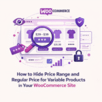 Hide Price Range and Regular Price for Variable Products